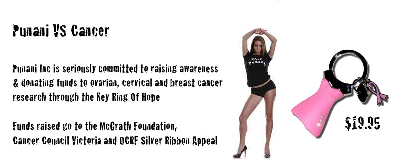 Punani Vs Cancer - Punani Inc is seriously committed to raising awareness & donating funds to assist ovarian, cervical and breast cancer research through the Key Ring Of Hope.