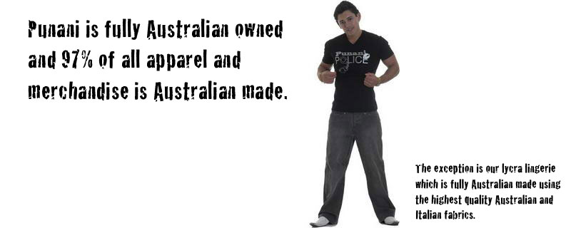 Fully Australian Owned. 97% of apparel manufactured in Australia from Australian made materials.